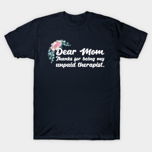 Mom Therapist funny mom T-Shirt